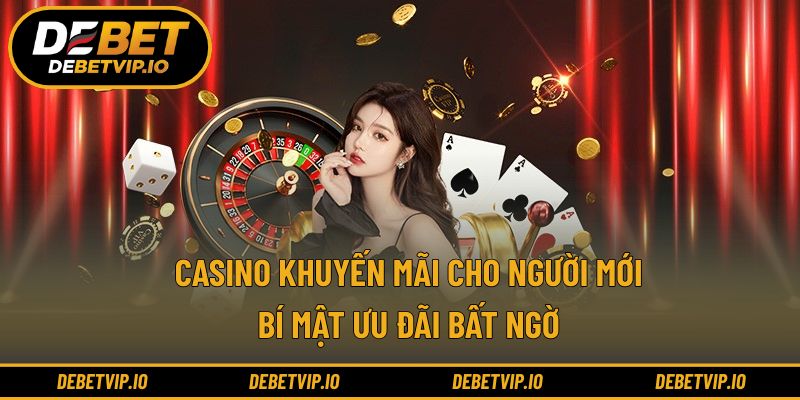 Casino khuyến mãi cho người mới