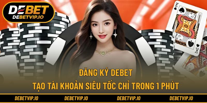 Đăng ký DEBET