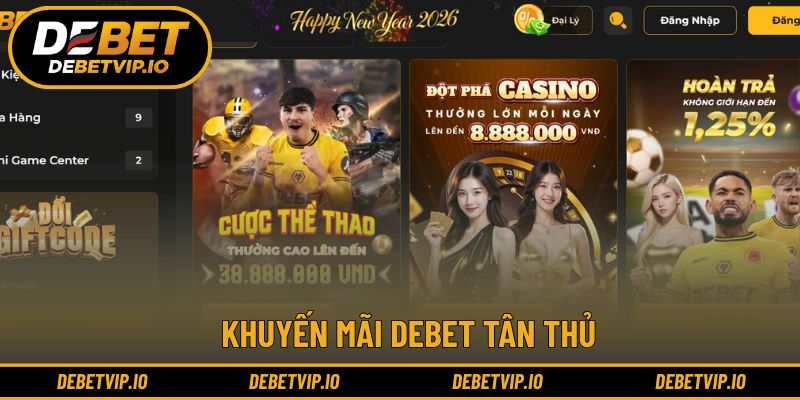 Khuyến mãi Debet tân thủ