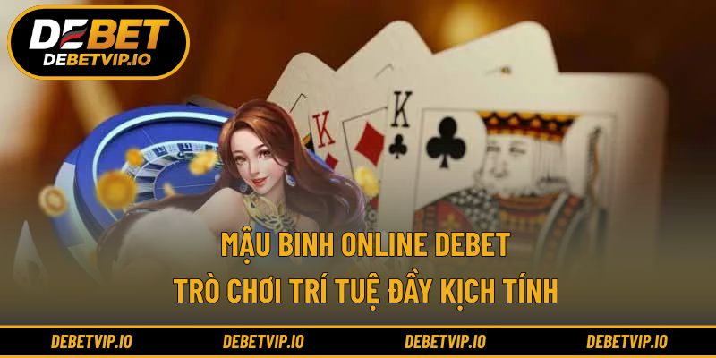 Mậu Binh Online Debet