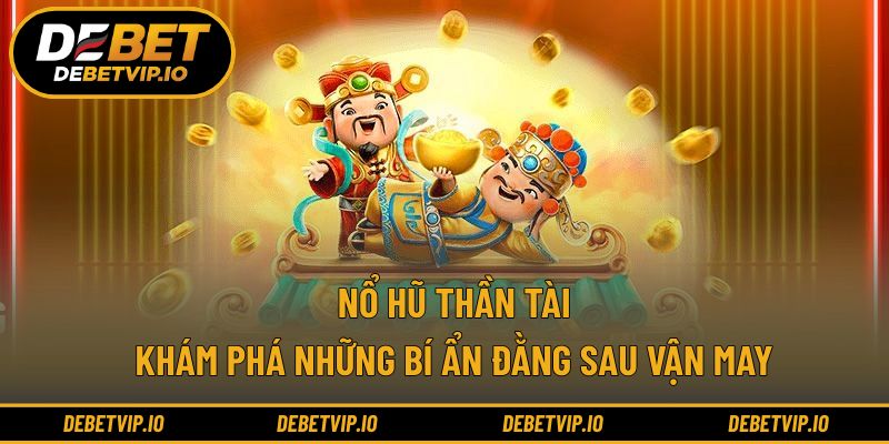 Nổ hũ thần tài